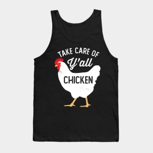 Take Care of Y'all Chicken Tank Top